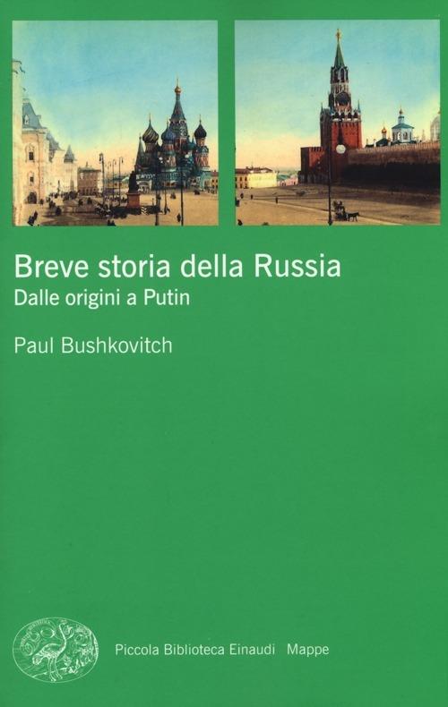 Breve storia della Russia. Dalle origini a Putin - Paul Bushkovitch - copertina