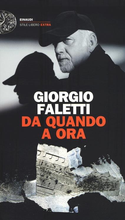 Da quando a ora. Con 2 CD Audio - Giorgio Faletti - copertina