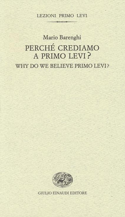 Perché crediamo a Primo Levi?-Why do we believe Primo Levi? Ediz. bilingue - Mario Barenghi - copertina