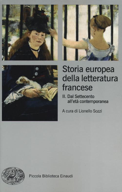 Storia europea della letteratura francese. Vol. 2: Dal Settecento all'età contemporanea. - copertina