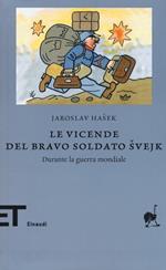 Le vicende del bravo soldato Svejk durante la guerra mondiale