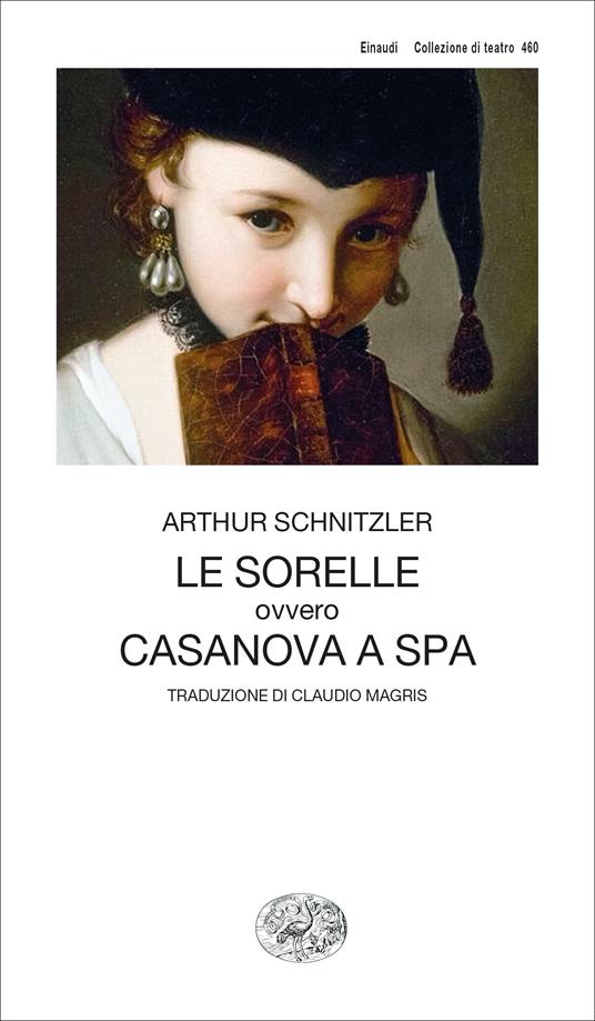 Le sorelle ovvero Casanova a Spa - Arthur Schnitzler - copertina