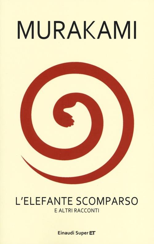 L'elefante scomparso e altri racconti - Haruki Murakami - copertina