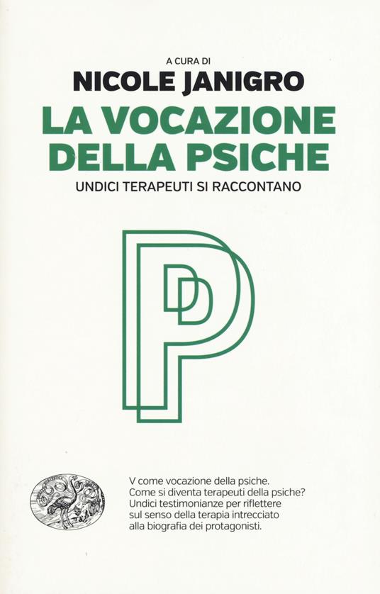 La vocazione della psiche. Undici terapeuti si raccontano - copertina