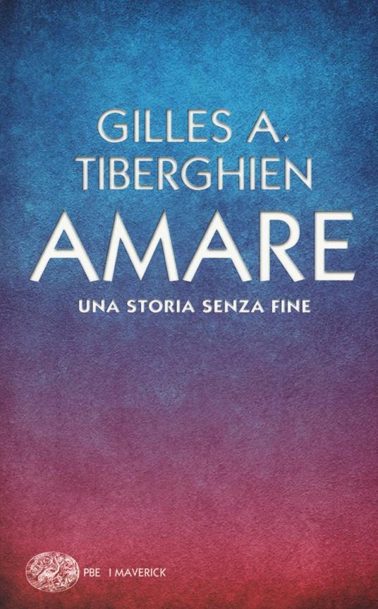 Amare. Una storia senza fine - Gilles A. Tiberghien - 4