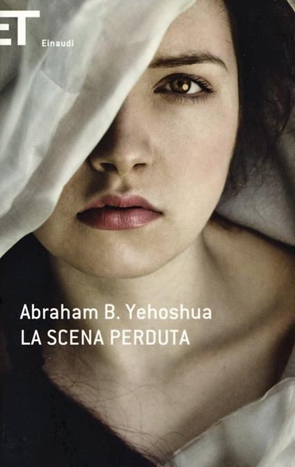 La scena perduta - Abraham B. Yehoshua - copertina