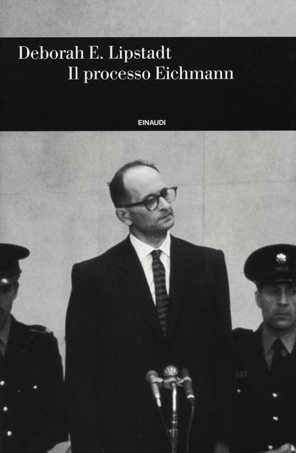 Il processo Eichmann - Deborah E. Lipstadt - copertina