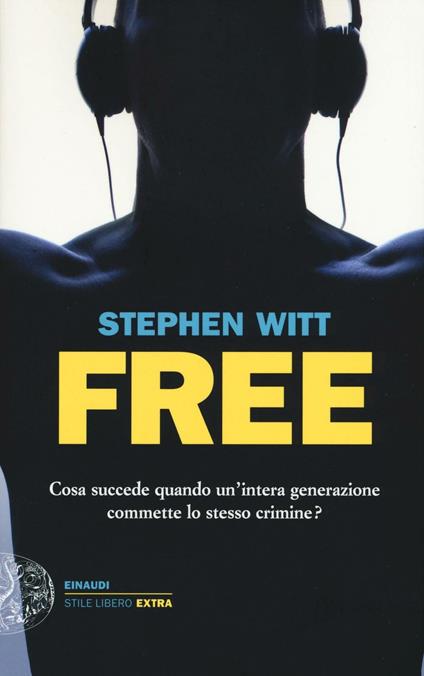 Free - Stephen Witt - copertina
