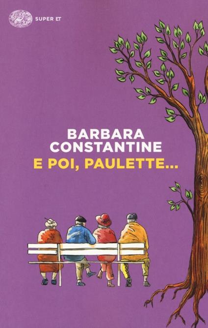 E poi, Paulette... - Barbara Constantine - copertina