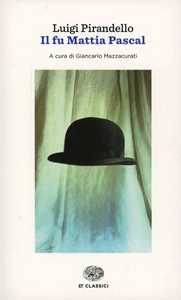 Libro Il fu Mattia Pascal Luigi Pirandello