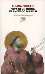 Vita di un uomo: Francesco d'Assisi