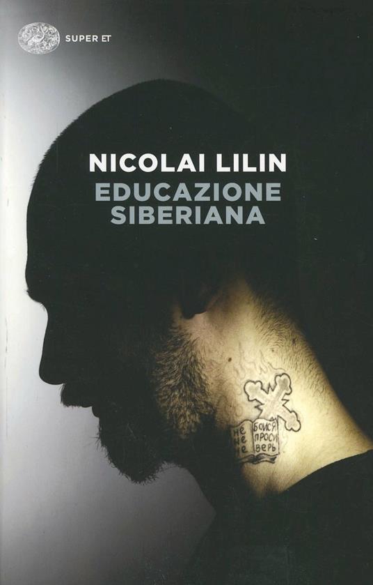 Educazione siberiana - Nicolai Lilin - copertina