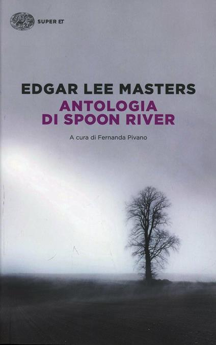 Antologia di Spoon River. Testo inglese a fronte - Edgar Lee Masters - copertina