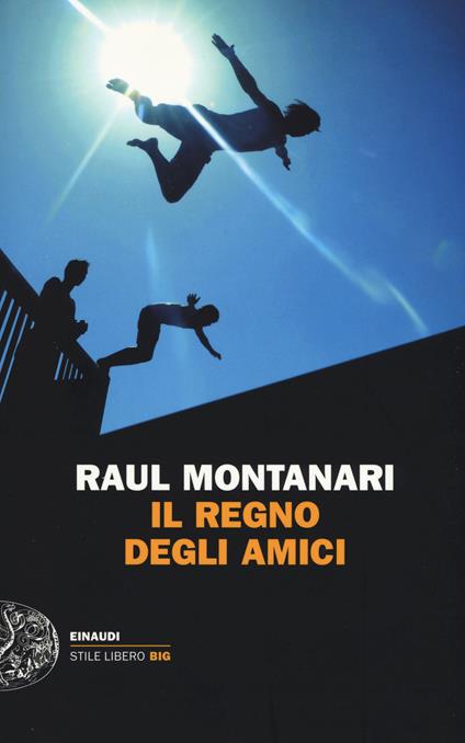 Il regno degli amici - Raul Montanari - copertina