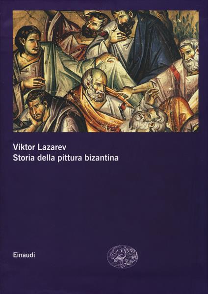 Storia della pittura bizantina - Viktor Lazarev - copertina