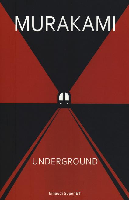 Underground. Racconto a più voci dell'attentato alla metropolitana di Tokyo - Haruki Murakami - copertina