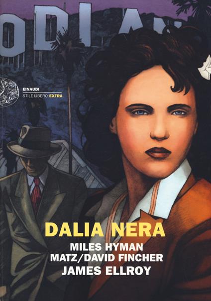 Dalia nera - Miles Hyman,Matz,David Fincher - copertina