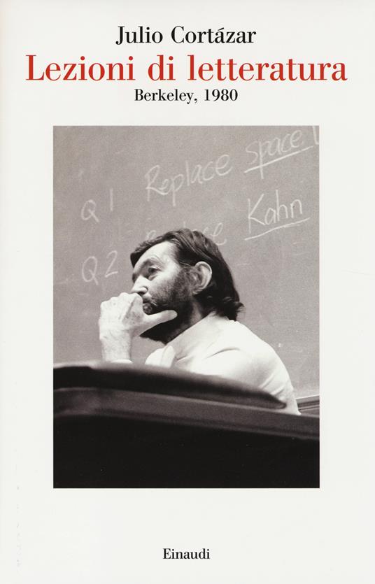 Lezioni di letteratura, Berkley 1980 - Julio Cortázar - copertina