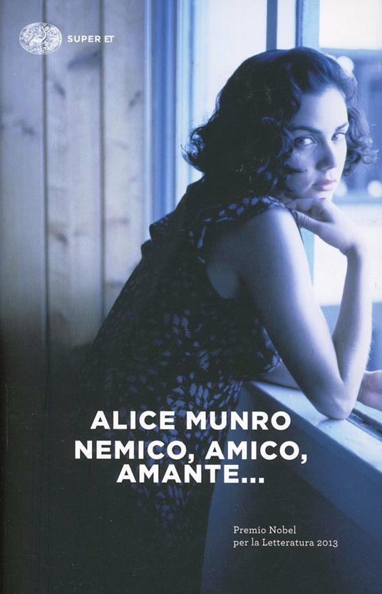 Nemico, amico, amante... - Alice Munro - copertina