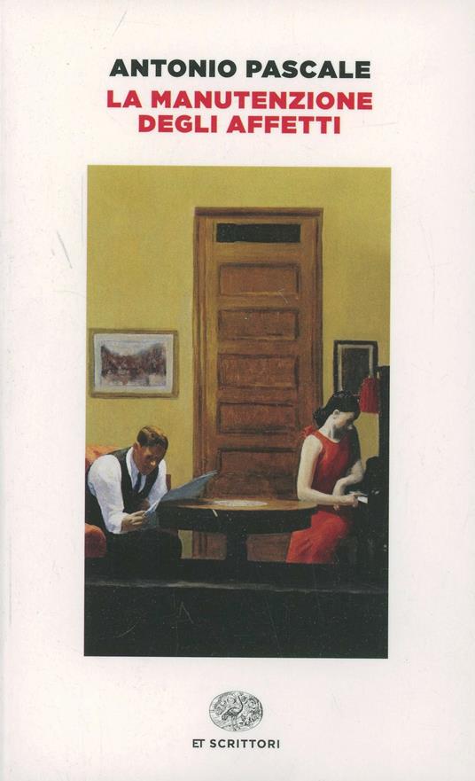 La manutenzione degli affetti - Antonio Pascale - copertina