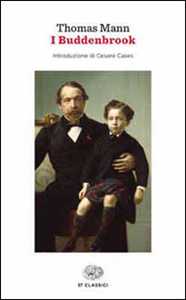 Libro I Buddenbrook. Decadenza di una famiglia Thomas Mann