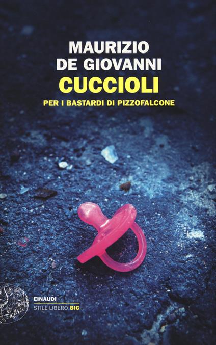 Cuccioli per i Bastardi di Pizzofalcone - Maurizio de Giovanni - copertina