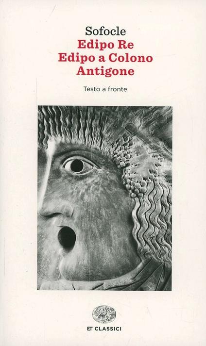 Edipo re-Edipo a Colono-Antigone. Testo greco a fronte - Sofocle - copertina