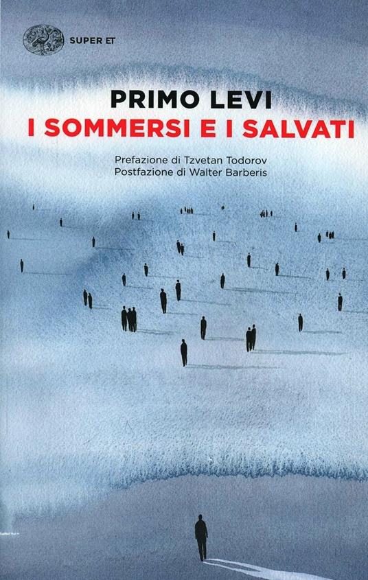 Primo Levi I sommersi e i salvati