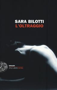 Libro L' oltraggio Sara Bilotti