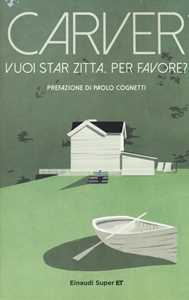 Libro Vuoi star zitta, per favore? Raymond Carver