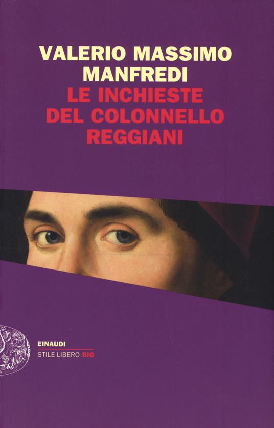 Le inchieste del colonnello Reggiani - Valerio Massimo Manfredi - 3