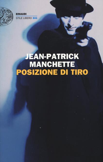Posizione di tiro - Jean-Patrick Manchette - copertina