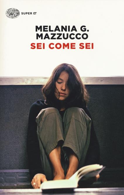 Sei come sei - Melania G. Mazzucco - copertina