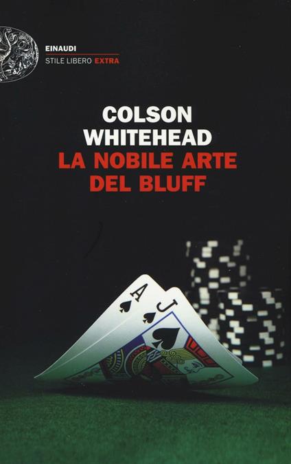 La nobile arte del bluff - Colson Whitehead - copertina