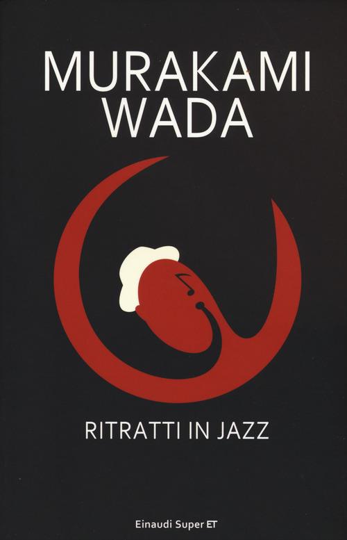 Ritratti in jazz - Haruki Murakami,Wada Makoto - copertina