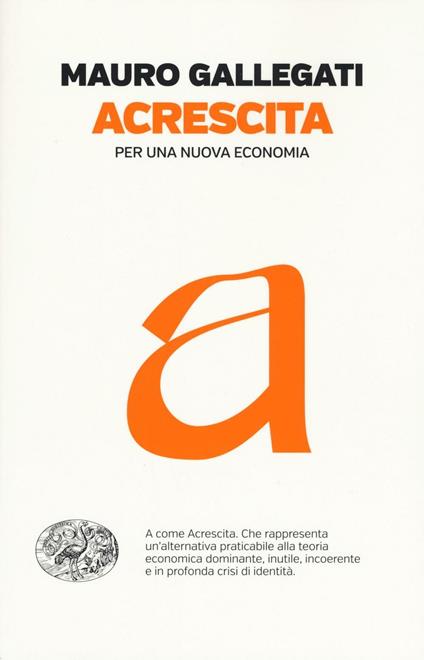 Acrescita. Per una nuova economia - Mauro Gallegati - copertina