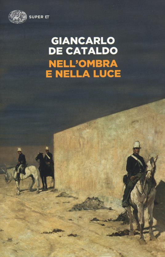 Nell'ombra e nella luce - Giancarlo De Cataldo - copertina