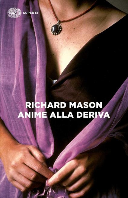 Anime alla deriva - Richard Mason - copertina