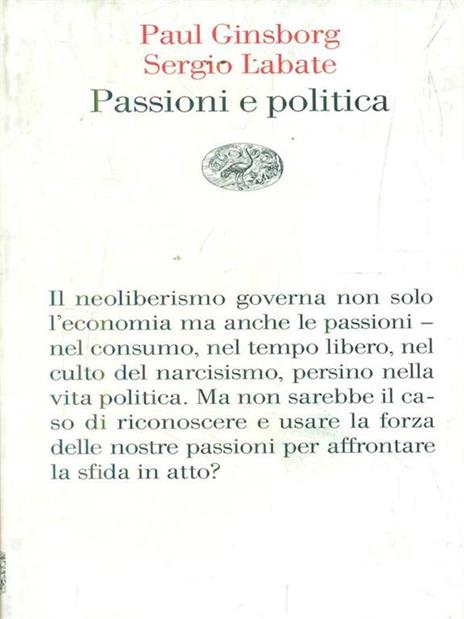 Passioni e politica - Paul Ginsborg,Sergio Labate - 4