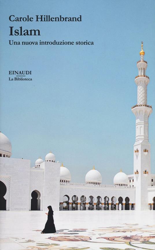 Islam. Una nuova introduzione storica - Carole Hillenbrand - copertina