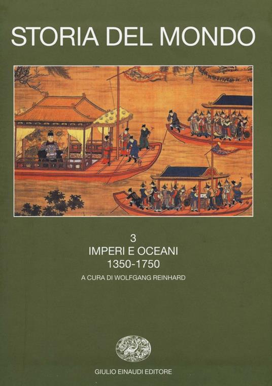 Storia del mondo. Vol. 3: Imperi e oceani (1350-1750). - Iriye - copertina