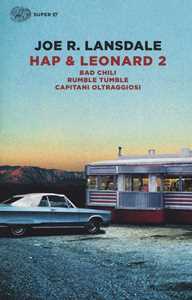 Hap & Leonard 2: Bad Chili-Rumble tumble-Capitani oltraggiosi