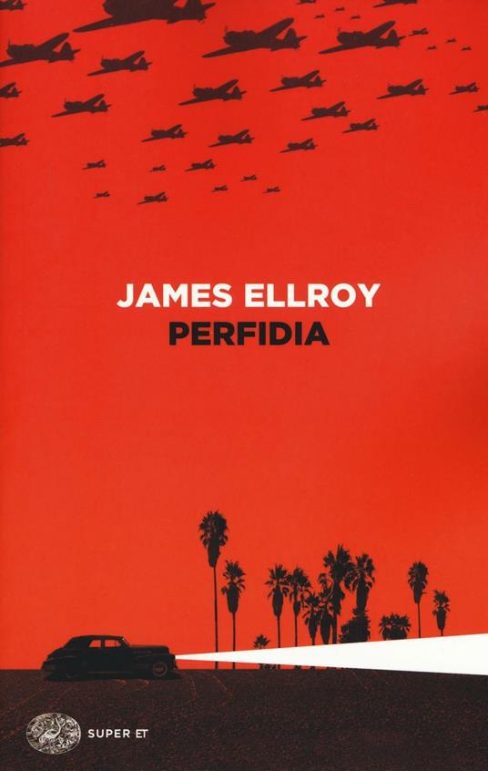 Perfidia - James Ellroy - copertina