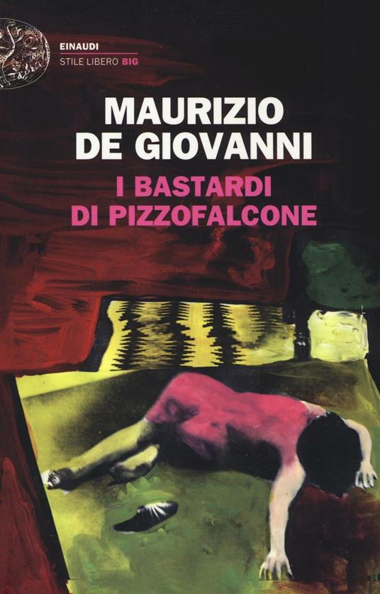 I Bastardi di Pizzofalcone - Maurizio de Giovanni - copertina