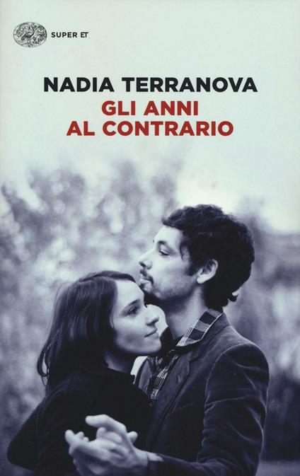 Gli anni al contrario - Nadia Terranova - copertina