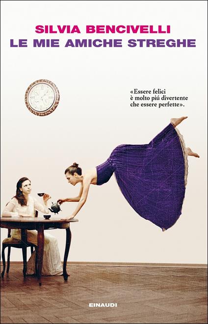 Le mie amiche streghe - Silvia Bencivelli - copertina