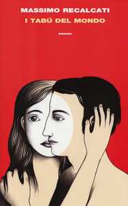 Libro I tabù del mondo. Figure e miti del senso del limite e della sua violazione Massimo Recalcati
