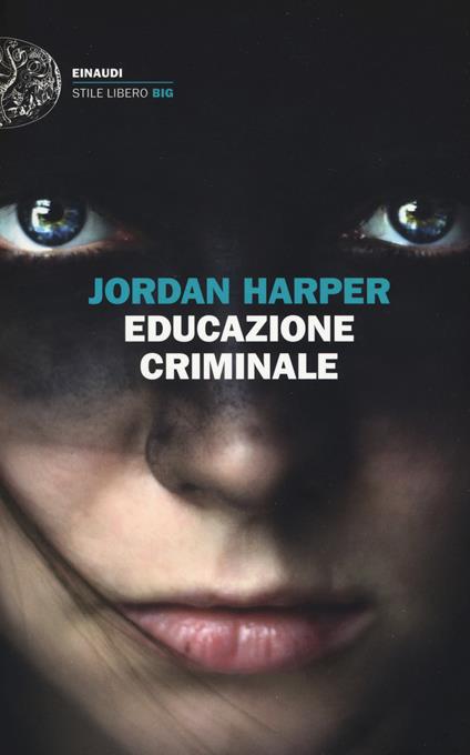 Educazione criminale - Jordan Harper - copertina