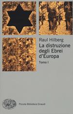 La distruzione degli ebrei d'Europa