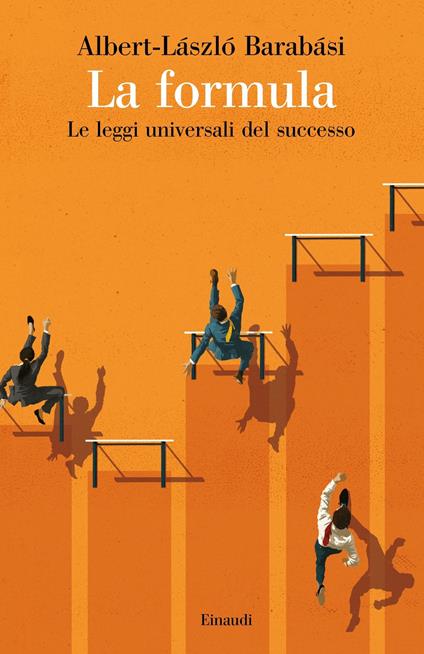 La formula. Le leggi universali del successo - Albert-László Barabási - copertina